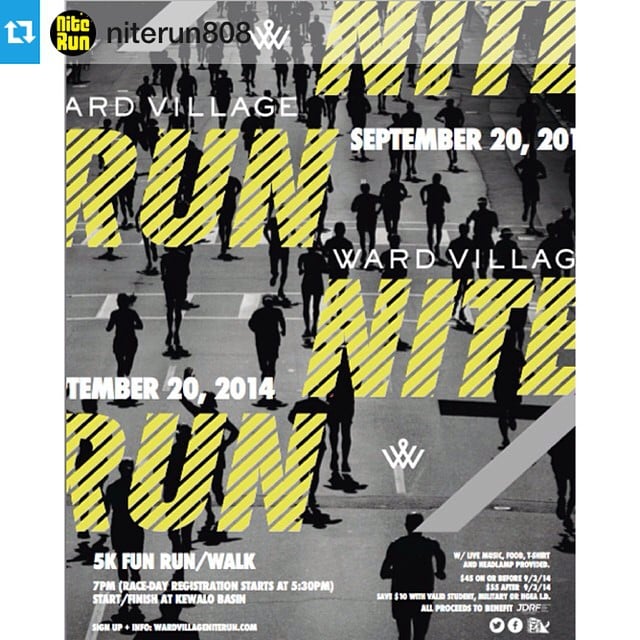 Get ready to run! The #WardVillageNiteRun 5K Fun Run/Walk starts at 7pm on Sept. 20th, with a street party to follow! Early registration ends today, so be sure to sign up now. All proceeds benefit #JDRFHawaii! http://wardvillageniterun.com/