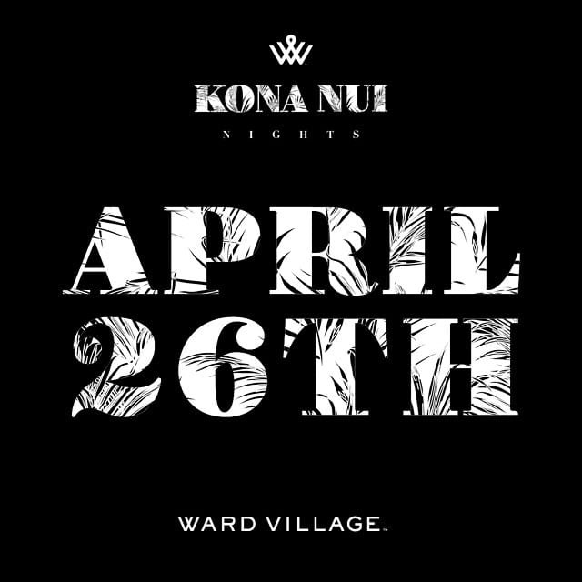 KONA NUI NIGHTS TONIGHT | 4:00 pm – 7:00 pm Kona Nui Nights is free and open to the public in the Ward Village Courtyard. This month we are featuring Kaʻea Lyons as emcee, Ka Pā Hula O Ka Lei Lehua, and @weldon_kekauoha For more information & to reserve your tickets visit www.wardvillageshops.com #weareward #hawaii