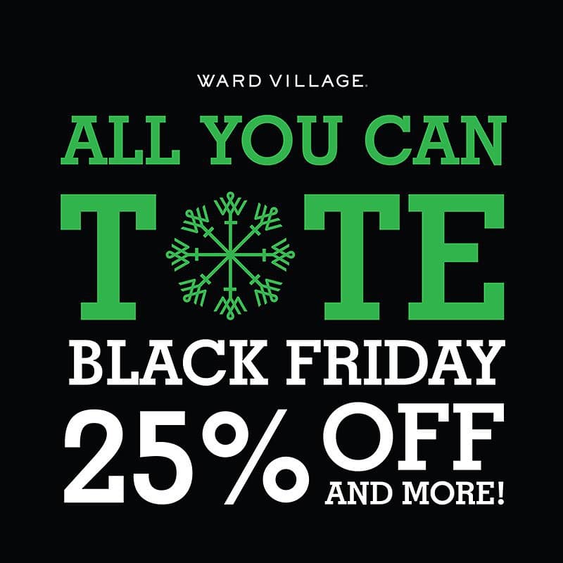If you’re looking for a place to shop during Black Friday, check out the @wvshops All You Can Tote promo from 7am – 12pm, then head down to the Courtyard, because the Ice Rink is opening at 1pm!  #WeAreWard #WardVillage #AllYouCanTote #BlackFriday