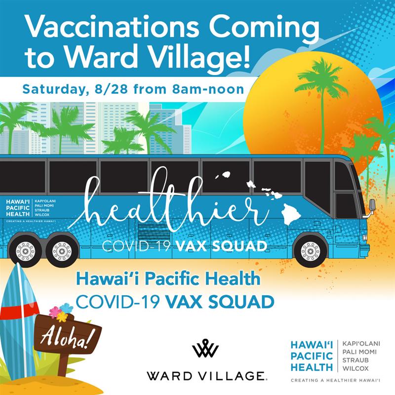 Vaccinations Coming to Ward Village!